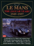 Le Mans  The Jaguar Years  1949-1957